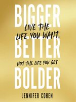 Bigger, Better, Bolder